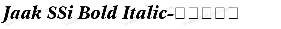 Jaak SSi Bold Italic字体转换